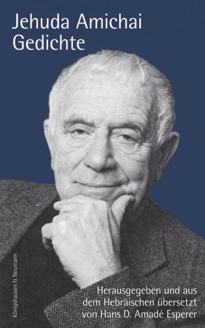 Jehuda Amichai: Gedichte